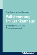 Cover: Fallsteuerung im Krankenhaus - Kohlhammer