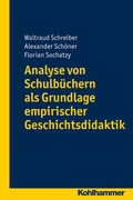 Cover: Analyse von Schulb&uuml;chern als Grundlage empirischer Geschichtsdidaktik - Kohlhammer