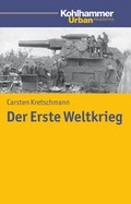 Cover: Der Erste Weltkrieg - Kohlhammer