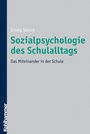 Cover: Sozialpsychologie des Schulalltags - Kohlhammer