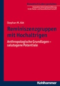 Cover: Reminiszenzgruppen mit Hochaltrigen - Kohlhammer