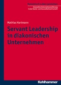 Cover: Servant Leadership in diakonischen Unternehmen - Kohlhammer