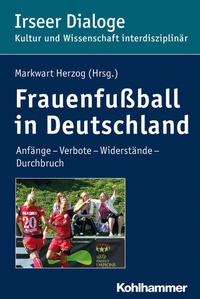 Abbildung von: Frauenfußball in Deutschland - Kohlhammer