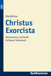 Abbildung von: Christus Exorcista. BonD - Kohlhammer