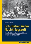 Cover: Schulleben in der Nachkriegszeit - Kohlhammer