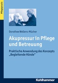 Cover: Akupressur in Pflege und Betreuung - Kohlhammer