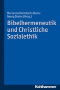 Cover: Bibelhermeneutik und Christliche Sozialethik - Kohlhammer