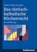 Cover: Das r&ouml;misch-katholische Kirchenrecht - Kohlhammer