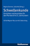 Cover: Schwellenkunde - Einsichten und Aussichten f&uuml;r den Pfarrberuf im 21. Jahrhundert - Kohlhammer