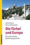 Cover: Die T&uuml;rkei und Europa - Kohlhammer