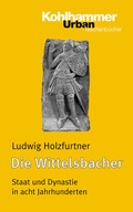 Cover: Die Wittelsbacher - Kohlhammer
