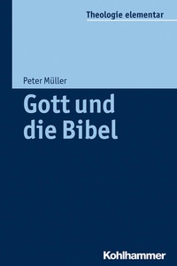 Enlarge image Cover: Gott und die Bibel - Kohlhammer