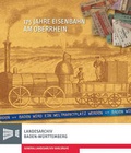 Cover: 175 Jahre Eisenbahn am Oberrhein - Kohlhammer