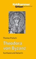 Cover: Theodora von Byzanz - Kohlhammer