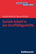 Cover: Soziale Arbeit in der Straff&auml;lligenhilfe - Kohlhammer