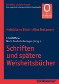 Cover: Hebr&auml;ische Bibel - Altes Testament. Schriften und sp&auml;tere Weisheitsb&uuml;cher - Kohlhammer
