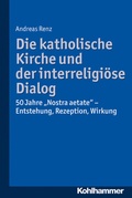 Cover: Die katholische Kirche und der interreligi&ouml;se Dialog - Kohlhammer