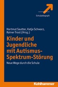 Cover: Kinder und Jugendliche mit Autismus-Spektrum-St&ouml;rung - Kohlhammer