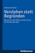 Cover: Verstehen statt Begr&uuml;nden - Kohlhammer