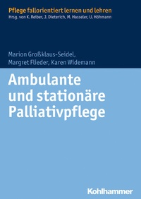Abbildung von: Ambulante und stationäre Palliativpflege - Kohlhammer