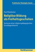 Cover: Religi&ouml;se Bildung als Freiheitsgeschehen - Kohlhammer