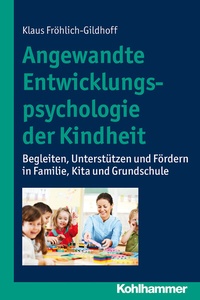 Abbildung von: Angewandte Entwicklungspsychologie der Kindheit - Kohlhammer
