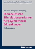 Cover: Therapeutische Stimulationsverfahren f&uuml;r psychiatrische Erkrankungen - Kohlhammer
