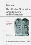Cover: Die j&uuml;dischen Gemeinden in W&uuml;rttemberg und Hohenzollern - Kohlhammer