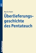 Cover: &Uuml;berlieferungsgeschichte des Pentateuch. BonD - Kohlhammer