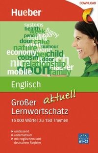 Abbildung von: Großer Lernwortschatz Englisch aktuell - Hueber Verlag