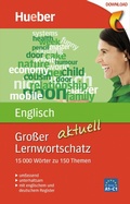 Cover: Gro&szlig;er Lernwortschatz Englisch aktuell - Hueber Verlag eBooks