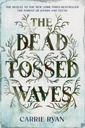 Cover: The Dead-Tossed Waves - Delacorte Press