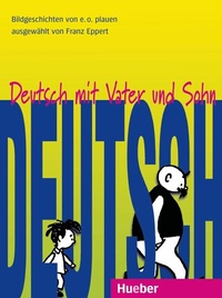 Abbildung von: Deutsch mit Vater und Sohn - Hueber Verlag