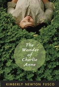 Cover: The Wonder of Charlie Anne - Knopf Books for Young Readers