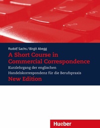 Abbildung von: A Short Course in Commercial Correspondence - Hueber Verlag