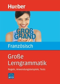 Abbildung von: Große Lerngrammatik Französisch - Hueber Verlag