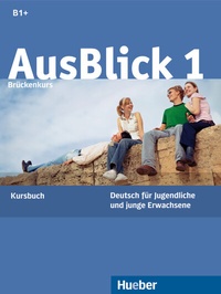 Abbildung von: AusBlick 1 Brückenkurs - Hueber Verlag