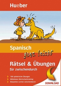 Abbildung von: Spanisch ganz leicht Rätsel & Übungen für zwischendurch - Hueber Verlag
