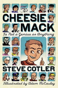 Enlarge image Cover: Cheesie Mack Is Not a Genius or Anything - Random House USA Inc