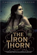 Cover: The Iron Thorn The Iron Codex Book One - Delacorte Press