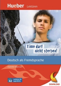 Abbildung von: Timo darf nicht sterben! - Hueber Verlag