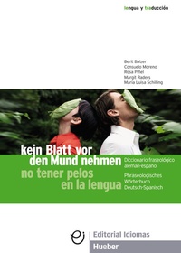 Abbildung von: kein Blatt vor den Mund nehmen - no tener pelos en la lengua - Hueber Verlag
