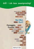 Cover: Nur Mut, Kurt! (Deutsch-Italienisch) - Hueber Verlag
