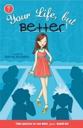 Cover: Your Life, but Better - Delacorte Press