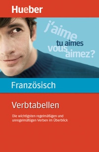 Abbildung von: Verbtabellen Französisch - Hueber Verlag