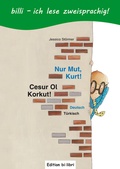 Cover: Nur Mut, Kurt! (Deutsch-T&uuml;rkisch) - Hueber Verlag