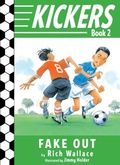 Cover: Kickers #2: Fake Out - Knopf Books for Young Readers