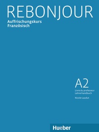 Abbildung von: Rebonjour - Hueber Verlag