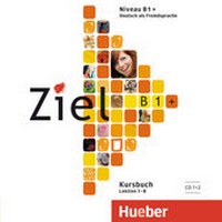 Enlarge image Cover: Ziel B1+ - Hueber Verlag