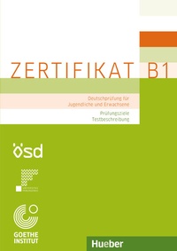 Abbildung von: Zertifikat B1 - Prüfungsziele, Testbeschreibung - Hueber Verlag